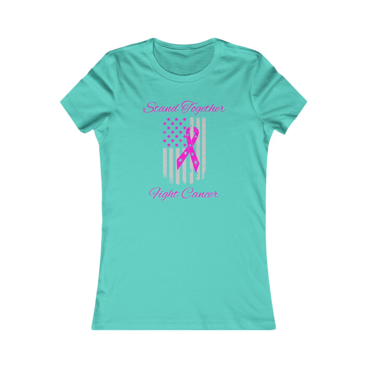 Stand Together Fight Breast Cancer Women's Favorite Tee