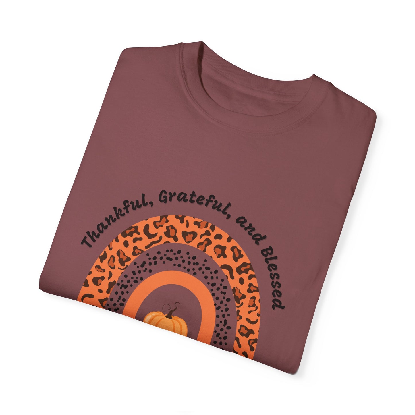 Thankful Grateful Blessed Unisex Garment-Dyed T-shirt