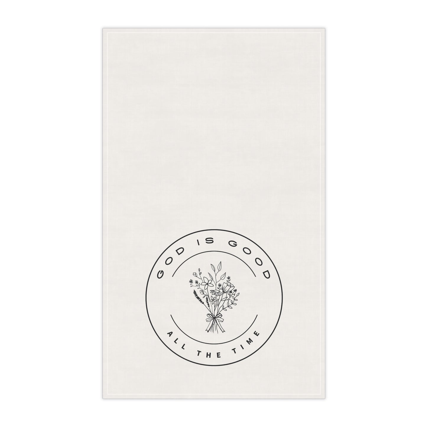 God Is Good All The Time Tea Towels (cotton, poly)