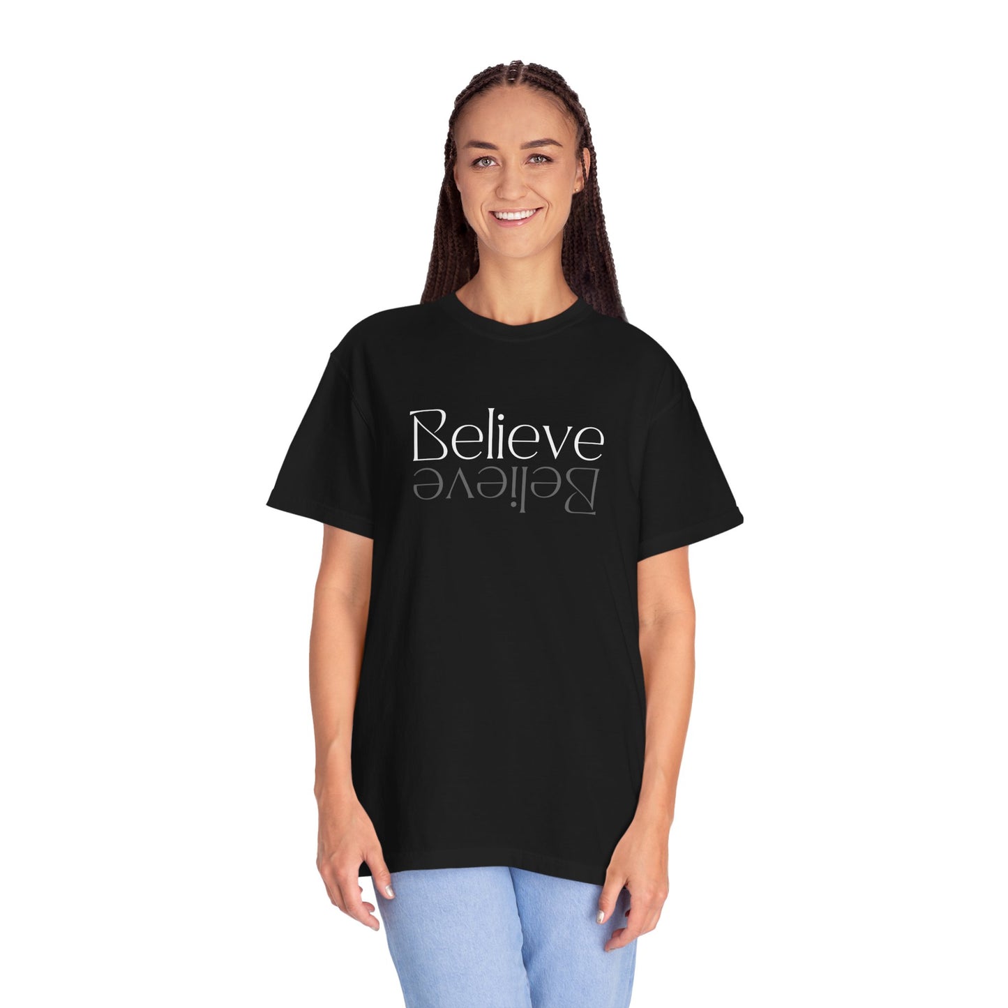 Believe Unisex Garment-Dyed T-shirt