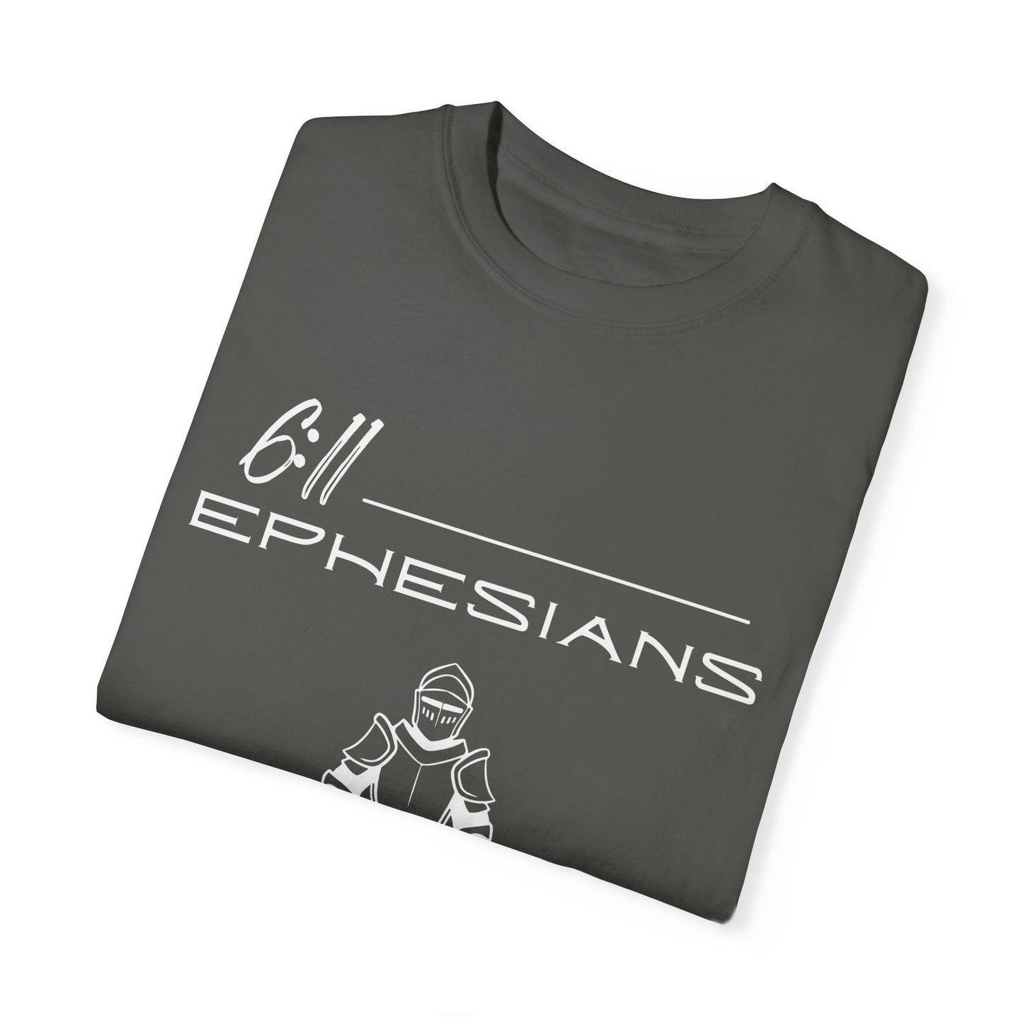 Ephesians 6:11 Armor w/ Full Scripture on Back Unisex Garment-Dyed T-shirt