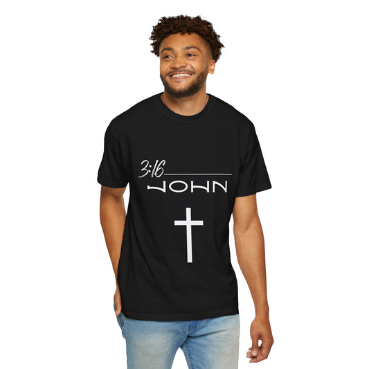 John 3:16 w/ Full Scripture on Back Unisex Garment-Dyed T-shirt