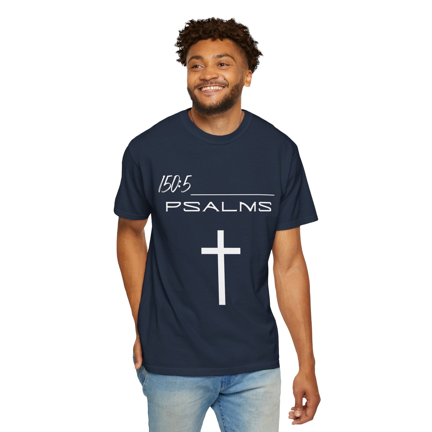 Psalms 150:5 w/ Full Scripture on Back Unisex Garment-Dyed T-shirt