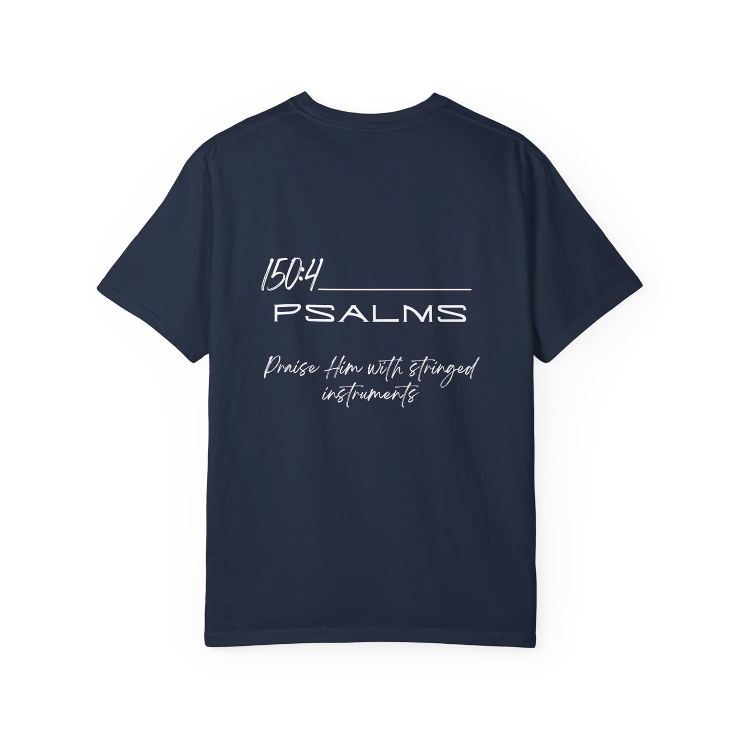 In Jesus Name I Play w/ Psalms 150:4 on Back Unisex Garment-Dyed T-shirt