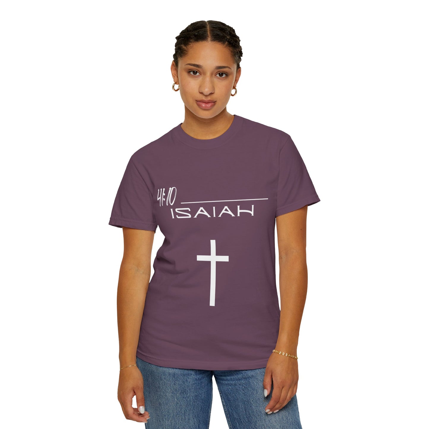 Isaiah 41:10 w/ Full Scripture on Back Unisex Garment-Dyed T-shirt