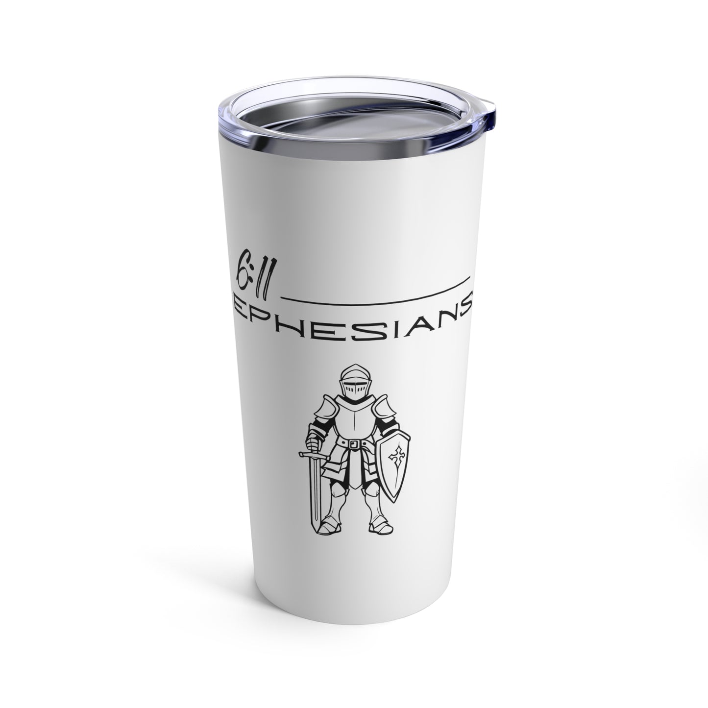 Ephesians 6:11 Tumbler 20oz