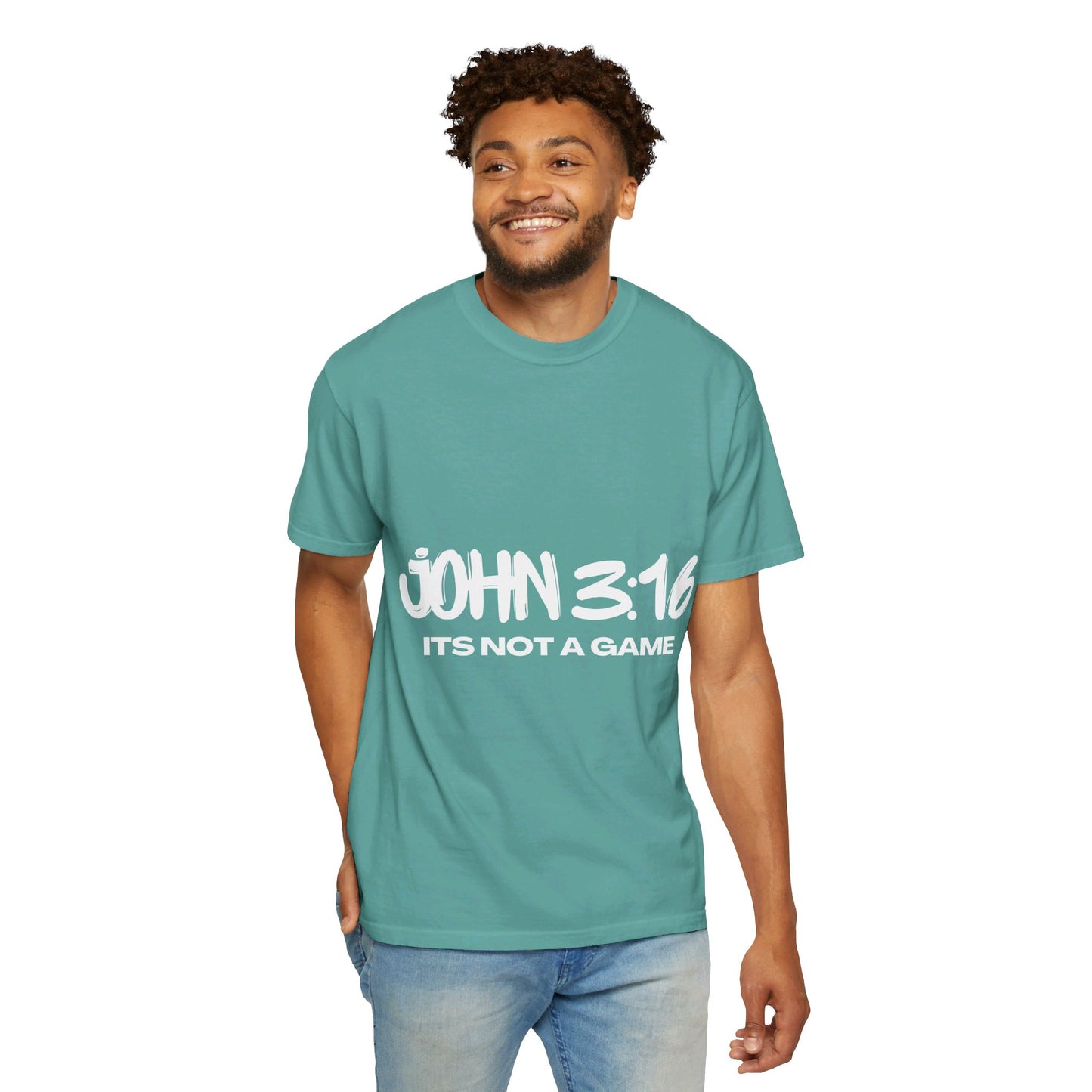 John 3:16 Not a Game Unisex Garment-Dyed T-shirt