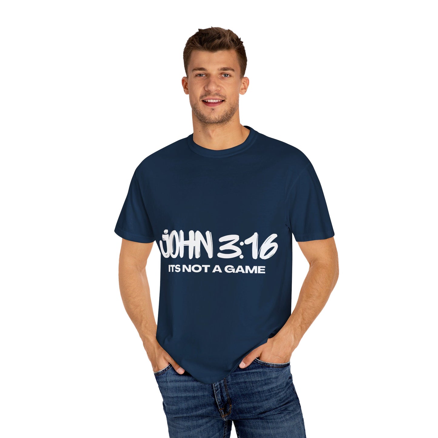 John 3:16 Not a Game Unisex Garment-Dyed T-shirt