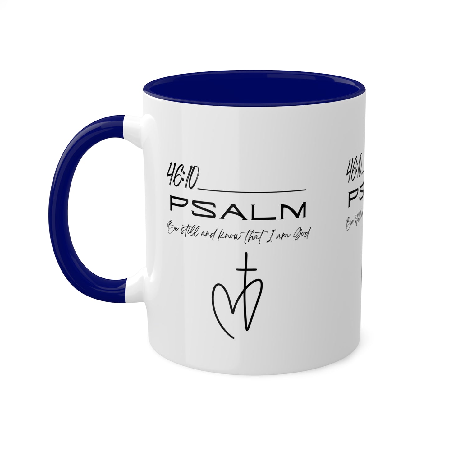 Psalm 46:10 Colorful Mugs, 11oz