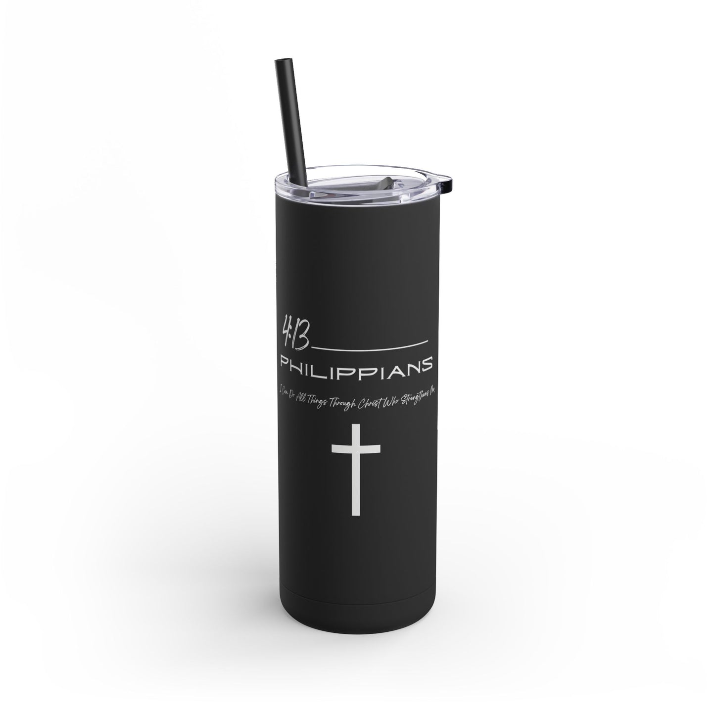 Philippians 4:13 Maars Maker Skinny Matte Tumbler, 20oz