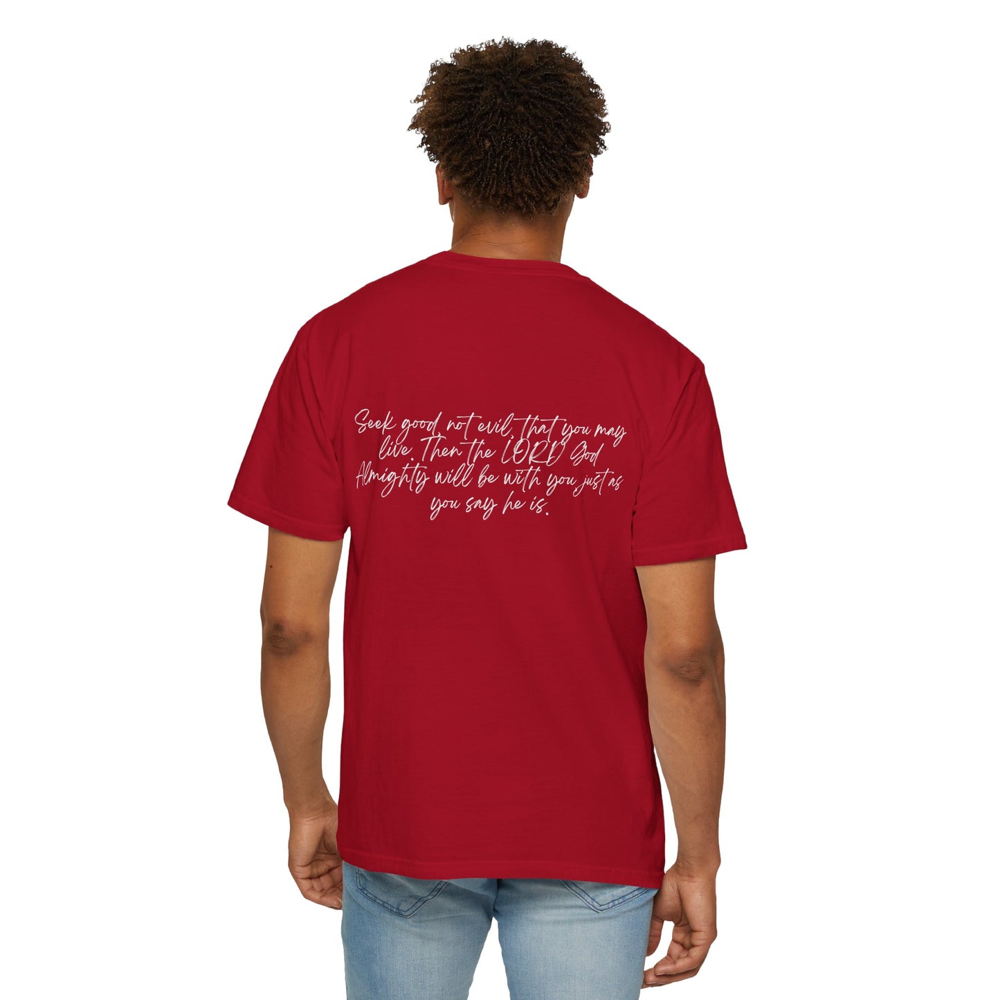 Amos 5:14 w/ Full Scripture on Back Unisex Garment-Dyed T-shirt