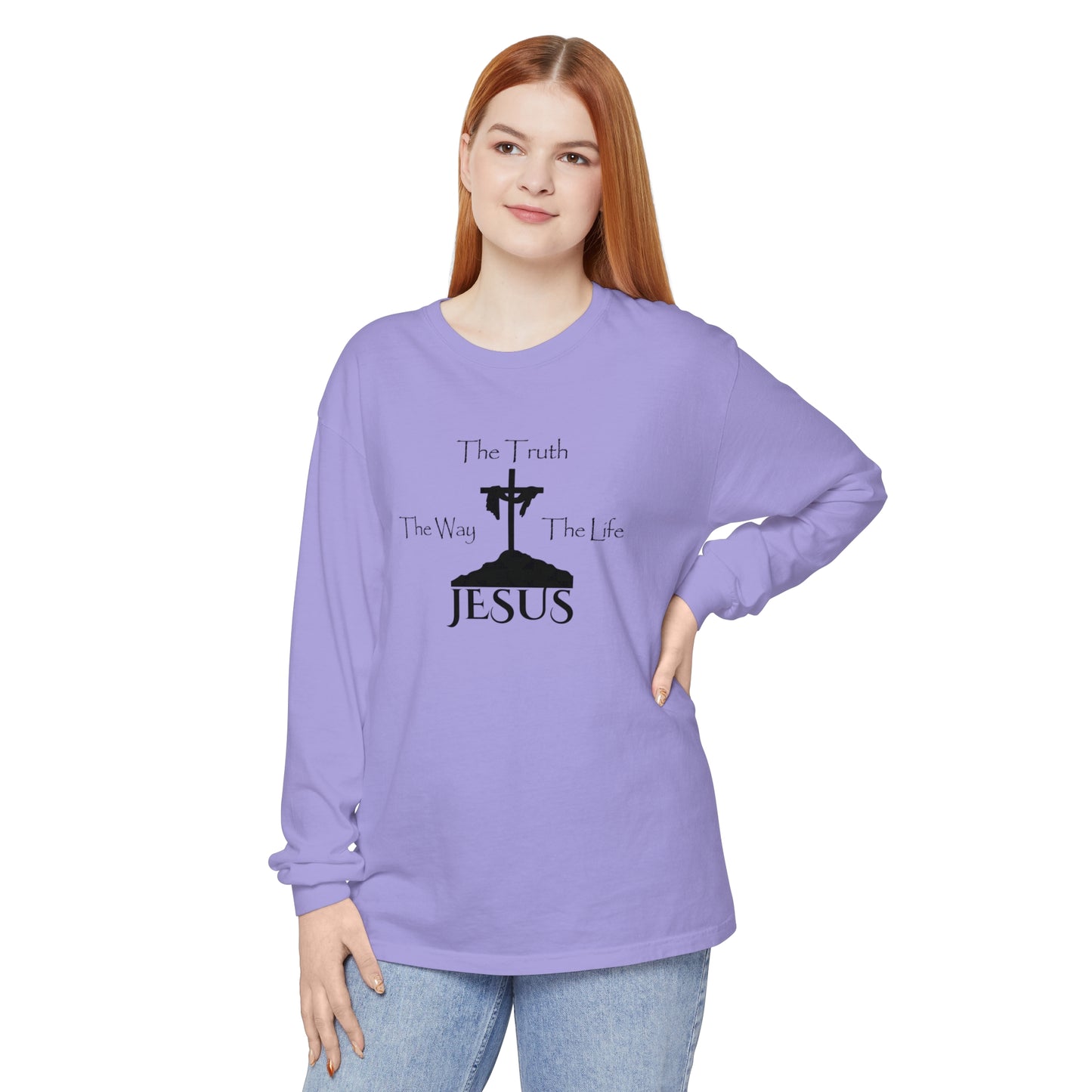 Jesus The Way The Truth The Life Unisex Garment-dyed Long Sleeve T-Shirt